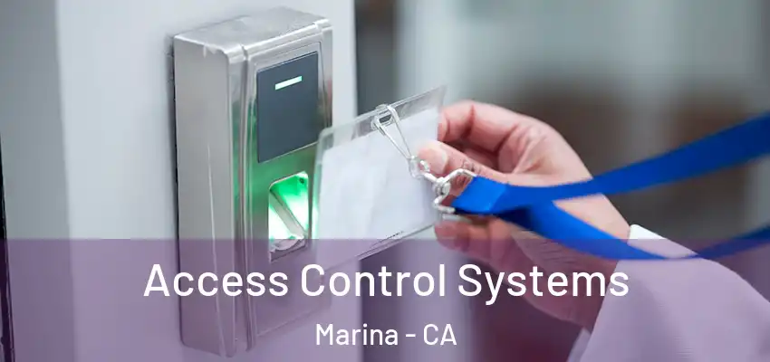  Access Control Systems Marina - CA
