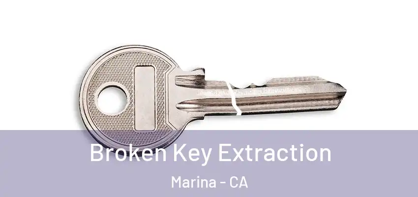  Broken Key Extraction Marina - CA