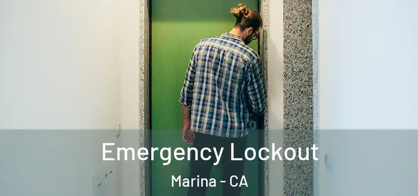 Emergency Lockout Marina - CA