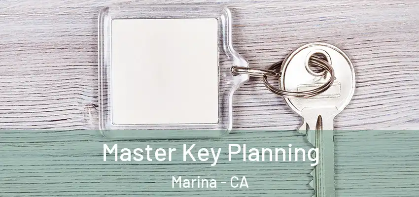 Master Key Planning Marina - CA