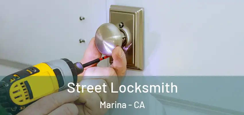 Street Locksmith Marina - CA
